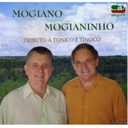 CD Mogiano & Mogianinho - Tributo A Tonico E Tinoco Vol. 2