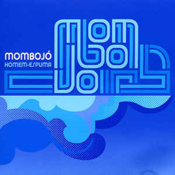 CD Mombojó - Homem-Espuma