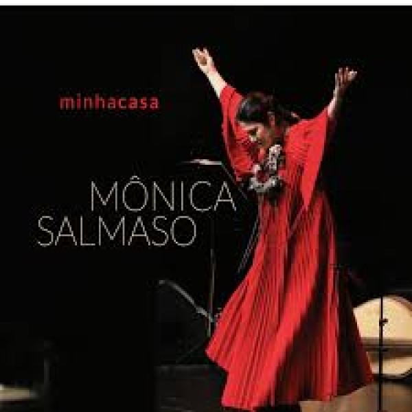 CD Mônica Salmaso - Minha Casa (Digipack)