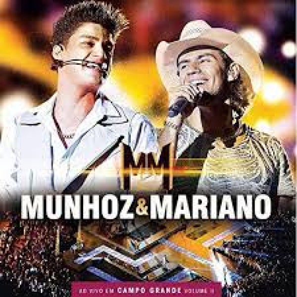 CD Munhoz & Mariano - Ao Vivo Em Campo Grande: Volume ll