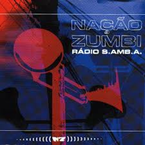 CD Nação Zumbi - Rádio S.amb.a. 