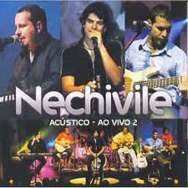 CD Nechivile - Acústico - Ao Vivo 2