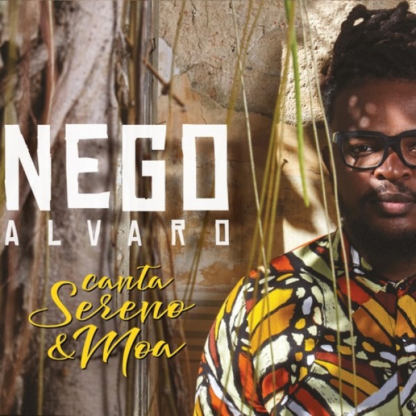 CD Nego Alvaro - Canta Sereno & Moa (Digipack)