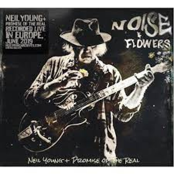 CD Neil Young + Promise Of The Real - Noise & Flowers (Digipack)