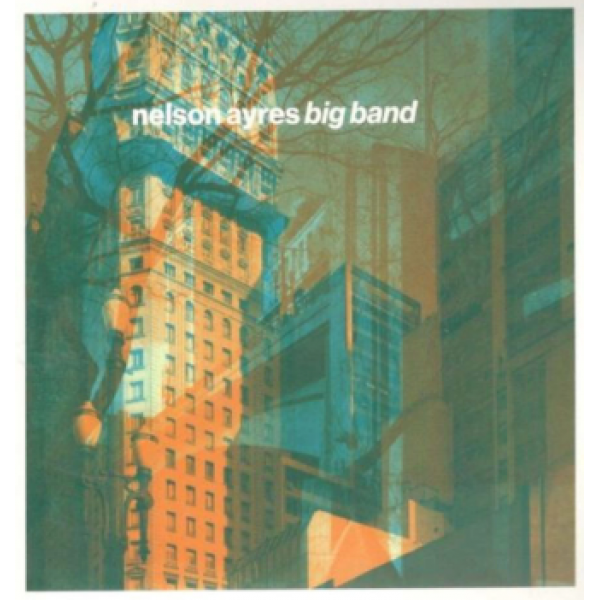 CD Nelson Ayres - Big Band (Digipack)