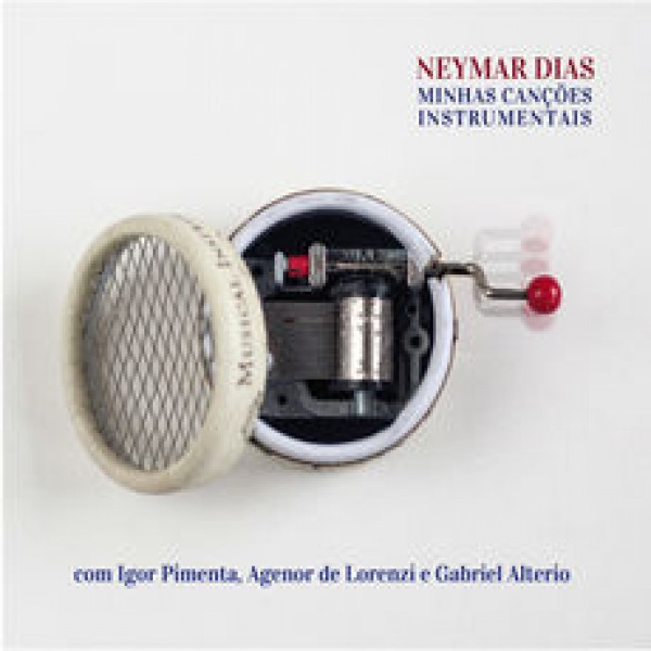 CD Neymar Dias - Minhas Canções Instrumentais