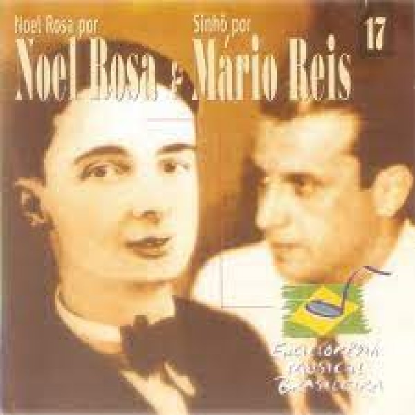 CD Noel Rosa & Mário Reis - Noel Rosa Por Noel Rosa E Sinhô Por Mario Reis: Enciclopédia Musical Brasileira