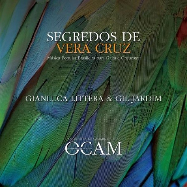 CD Orquestra de Câmara da Eca, Gianluca Littera & Gil Jardim - Segredos de Vera Cruz (Digipack)