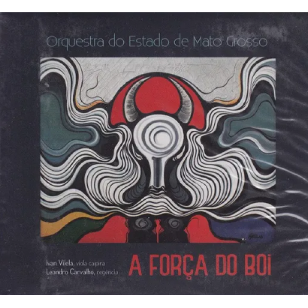 CD Orquestra Do Estado De Mato Grosso - A Força Do Boi (Digipack)
