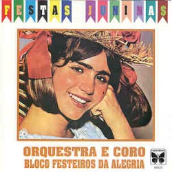 CD Orquestra E Coro Bloco Festeiros Da Alegria - Festas Juninas