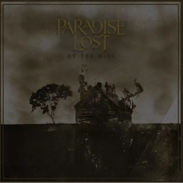 CD Paradise Lost - At The Mill