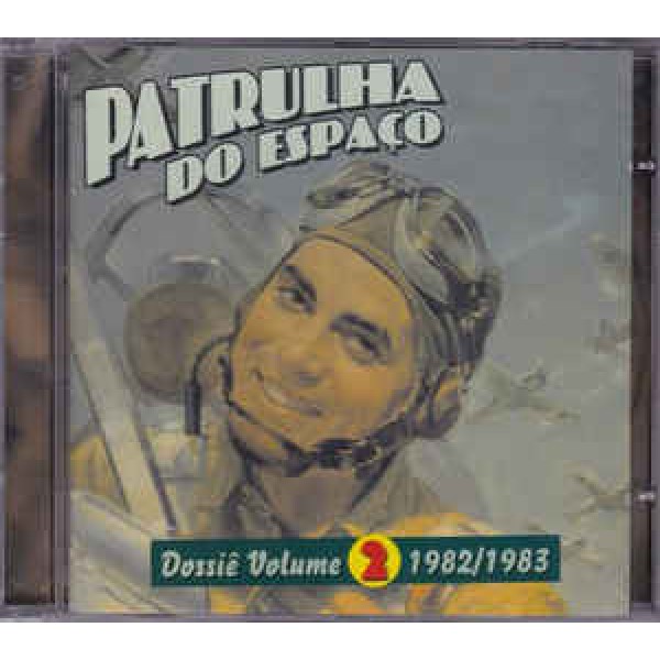 CD Patrulha Do Espaço - Dossiê Volume 2: 1982/1983