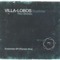 CD Pau Brasil - Villa-Lobos Superstar (Digipack)