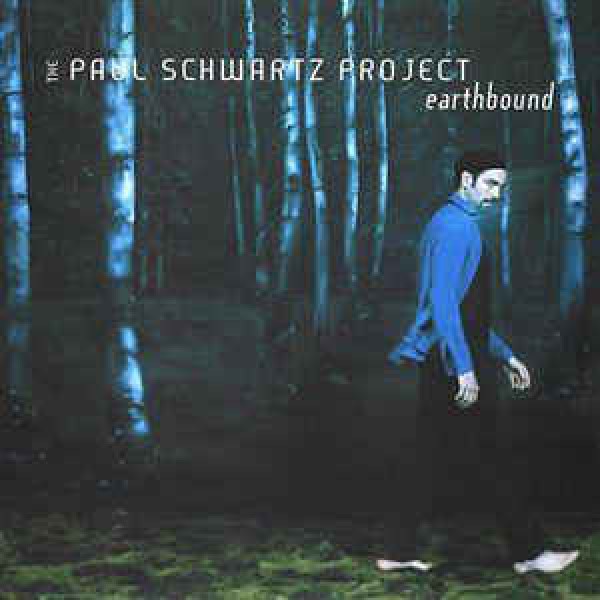 CD The Paul Schwartz Project - Earthbound