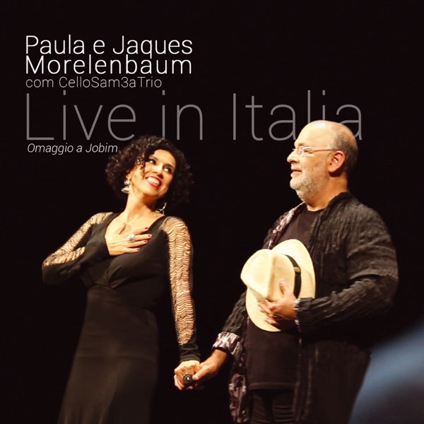 CD Paula E Jaques Morelenbaum Com CelloSam3a Trio - Live In Italia: Omaggio A Jobim (Digipack)