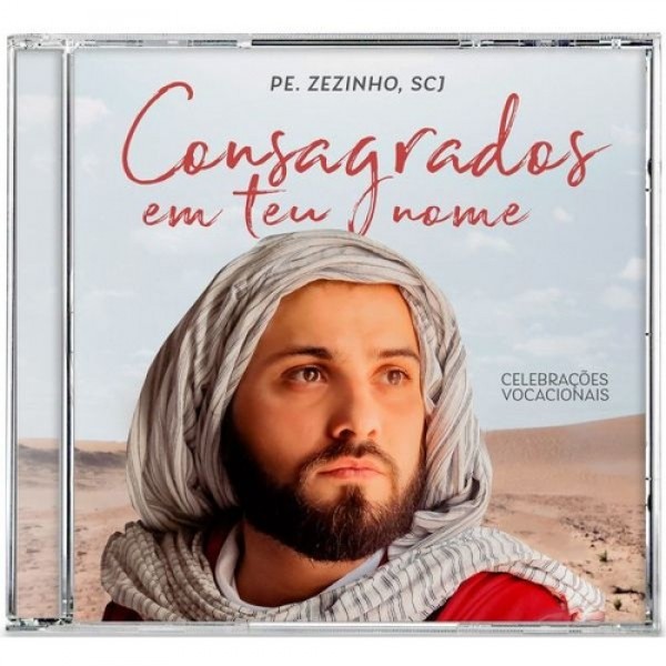 CD Padre Zezinho, scj - Consagrados Em Teu Nome
