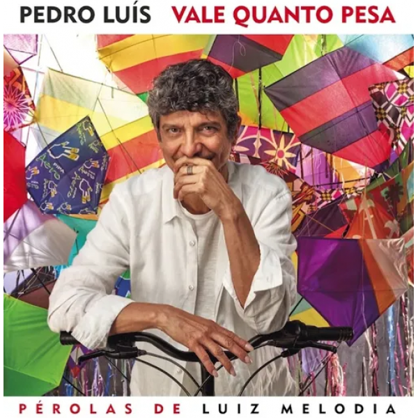 CD Pedro Luís - Vale Quanto Pesa: Pérolas De Luiz Melodia (Digipack)