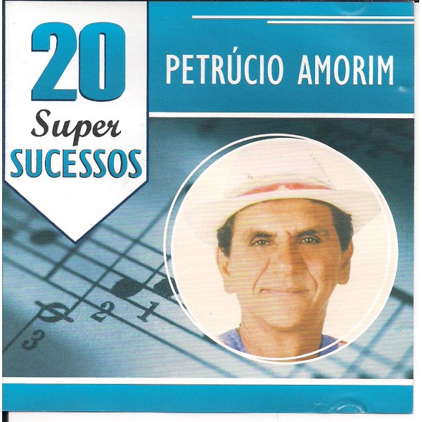 CD Petrúcio Amorim - 20 Super Sucessos