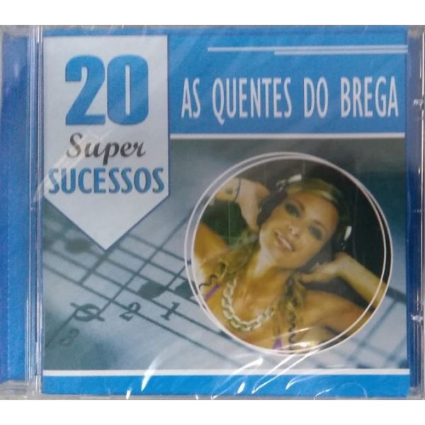 CD As Quentes Do Brega - 20 Super Sucessos