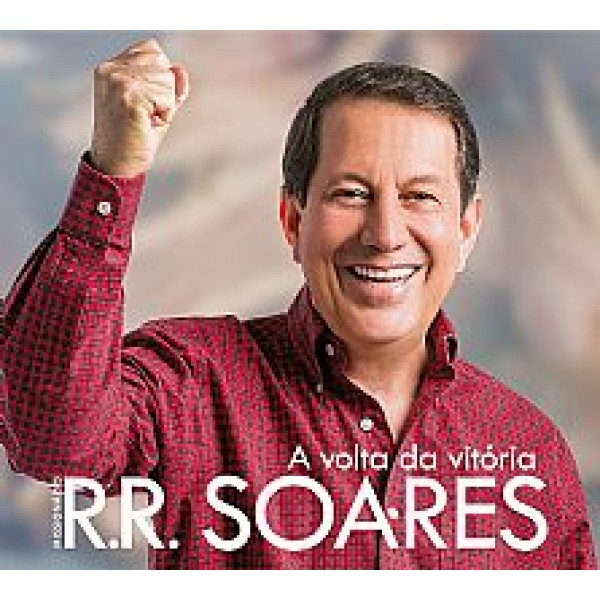 CD R. R. Soares - A Volta Da Vitória (Digipack)