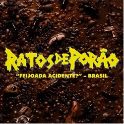 CD Ratos De Porão - "Feijoada Acidente?" (Brasil)