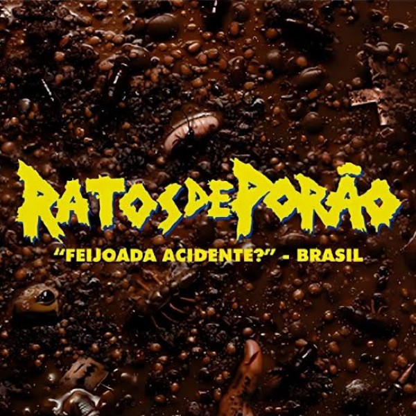 CD Ratos De Porão - "Feijoada Acidente?" (Brasil)