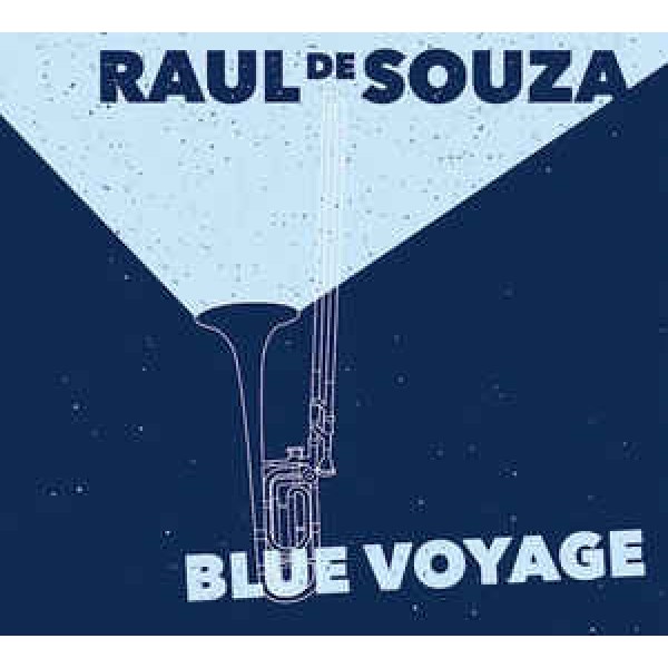 CD Raul De Souza - Blue Voyage (Digipack)