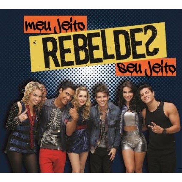 CD Rebeldes - Meu Jeito, Seu Jeito