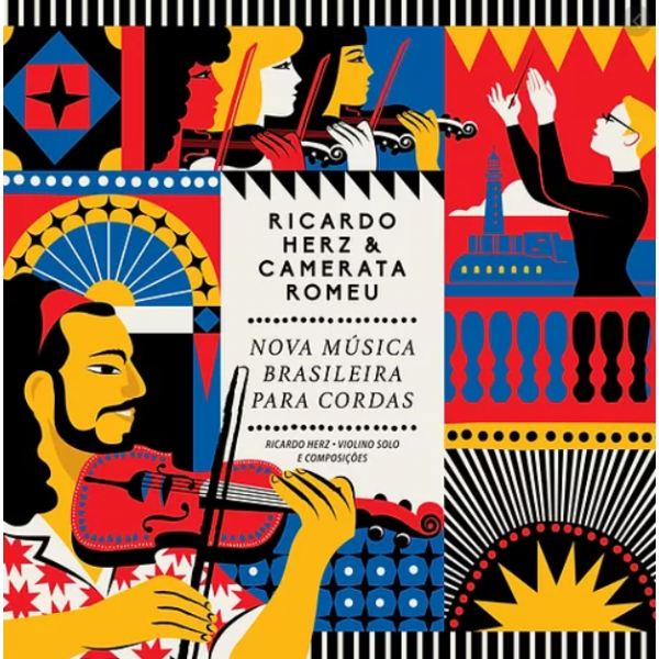 CD Ricardo Herz & Camerata Romeu - Nova Música Brasileira Para Cordas (Digipack)