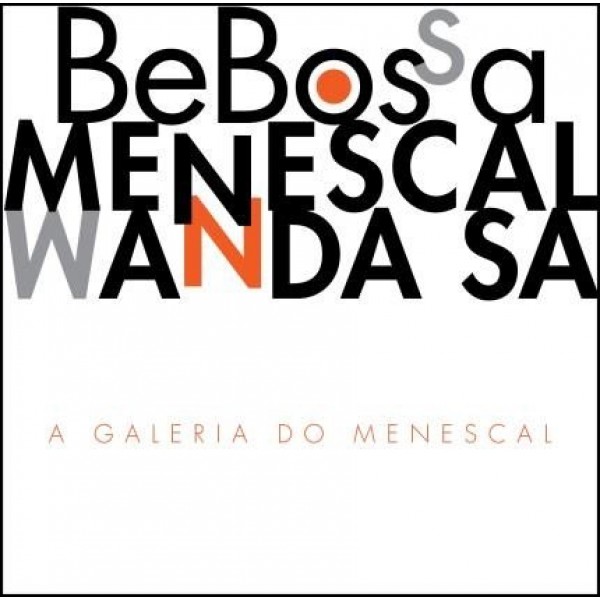 CD Roberto Menescal & Wanda Sá - Bebossa: A Galeria Do Menescal