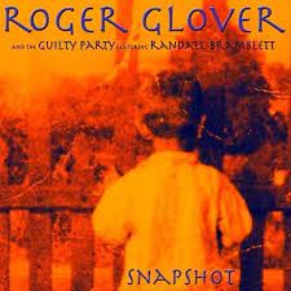 CD Roger Glover And The Guilty Party: Featuring Randall Bramblett - Snapshot