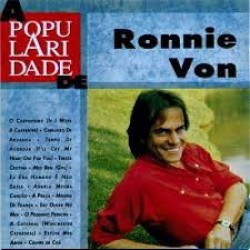 CD Ronnie Von - A Popularidade De