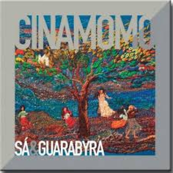 CD Sá & Guarabyra - Cinamomo