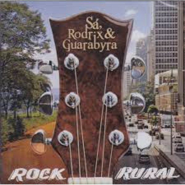 CD Sá, Rodrix E Guarabyra - Rock Rural: Grandes Sucessos