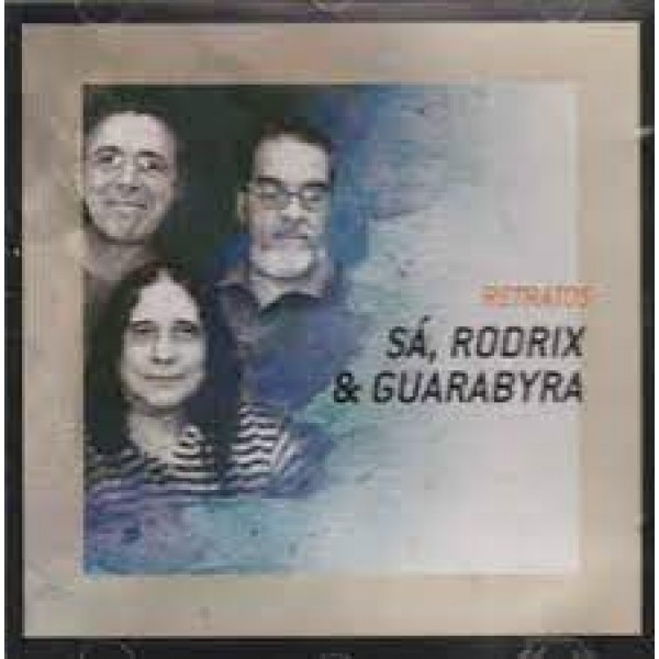 CD Sá, Rodrix & Guarabyra - Retratos