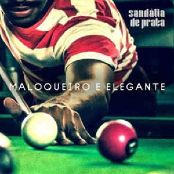 CD Sandália De Prata ‎- Maloqueiro E Elegante (Digipack)