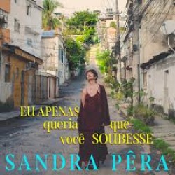 CD Sandra Pêra - Eu Apenas Queria Que Você Soubesse (Digipack)
