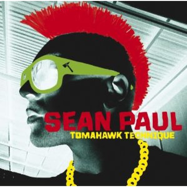 CD Sean Paul - Tomahawk Technique