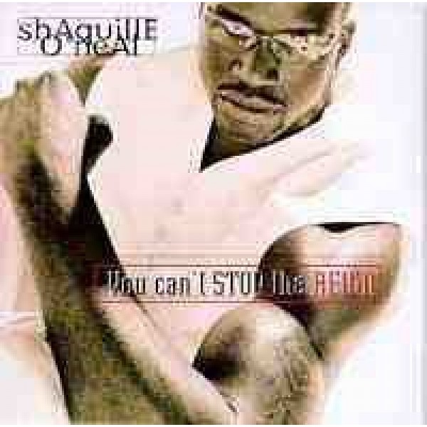CD Shaquille O'Neal - You Can't Stop The Reign