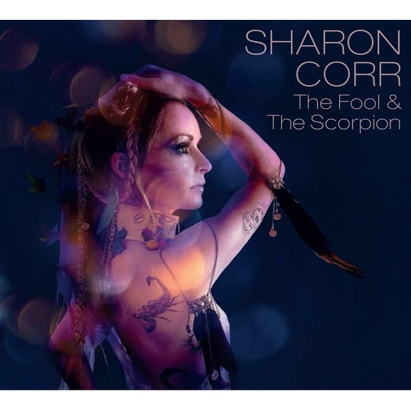CD Sharon Corr ‎- The Fool & The Scorpion (Digipack)