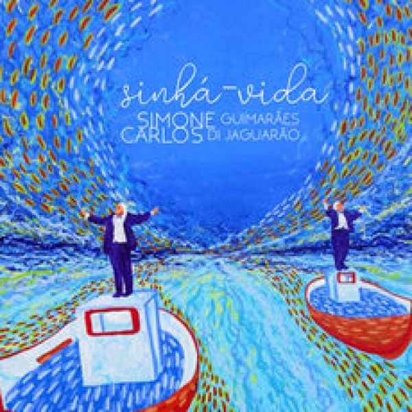 CD Simone Guimarães & Carlos Di Jaguarão - Sinhá Vida