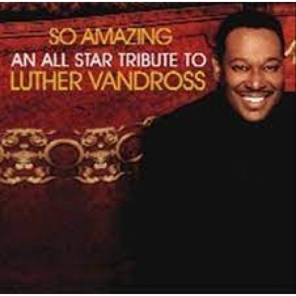 CD So Amazing - An All-Star Tribute To Luther Vandross