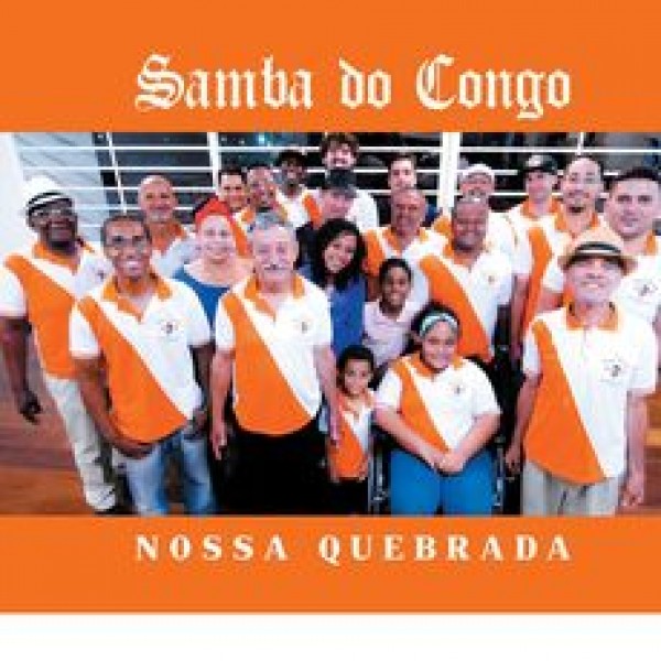 CD Samba Do Congo - Nossa Quebrada (Digipack)