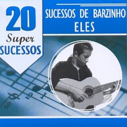 CD Sucessos De Barzinho: Eles - 20 Super Sucessos