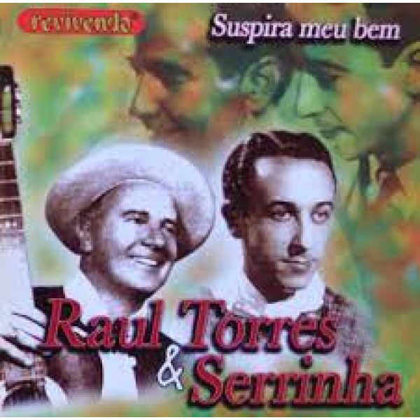 CD Raul Torres & Serrinha - Suspira Me Bem 