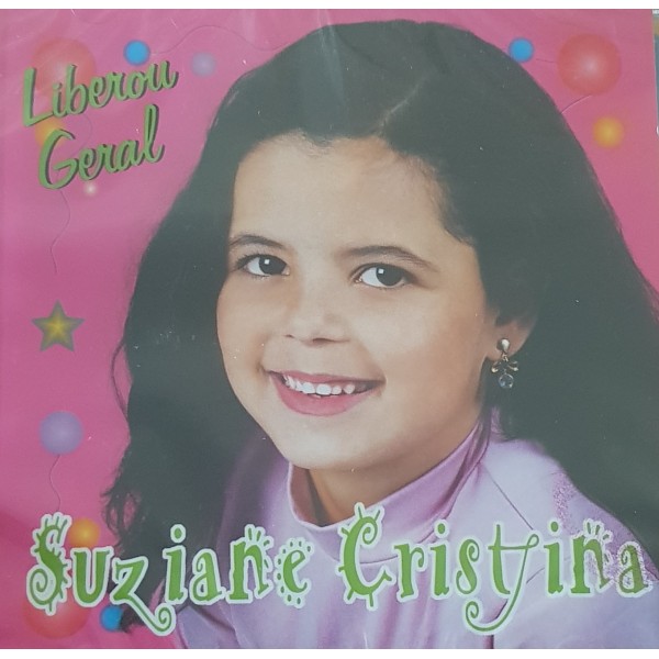 CD Suziane Cristina - Liberou Geral