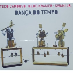 CD Teco Cardoso, Bebê Kramer, Swami Jr. - Dança Do Tempo (Digipack)