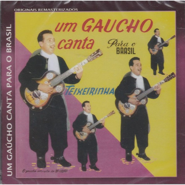 CD Teixeirinha - Um Gaúcho Canta Para O Brasil