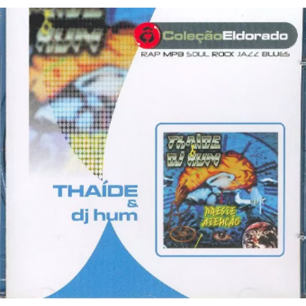 CD Thaíde & DJ Hum - Preste Atenção