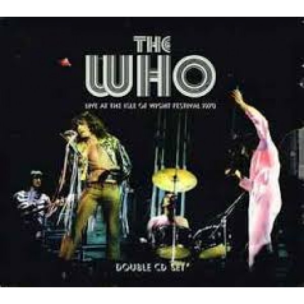 CD The Who - Live At The Isle Of Wight Festival 1970 (DUPLO)